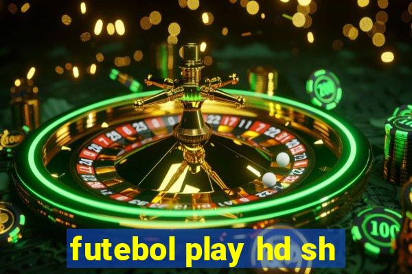 futebol play hd sh